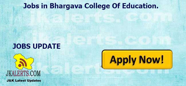 Bhargava College Of Education Jobs.
