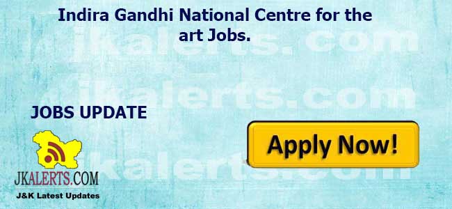 Indira Gandhi National Centre for the art Walk-In-Interview.