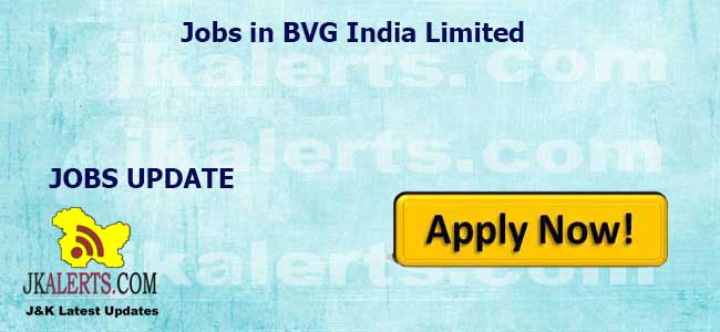 Jobs in BVG India Limited Apply Now.