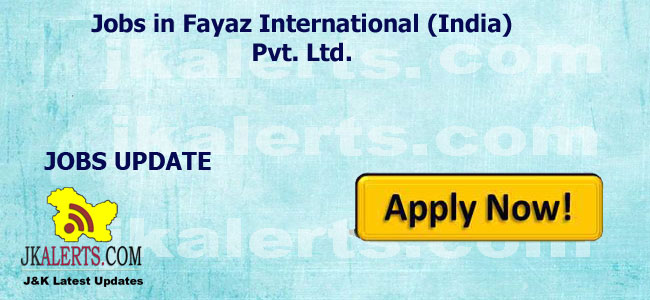 Jobs in Fayaz International (India) Pvt. Ltd.