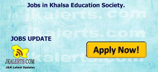 Jobs in Khalsa Education Society.