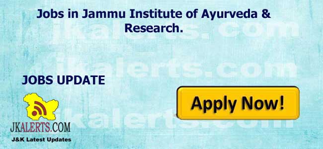 Jobs in Jammu Institute of Ayurveda & Research.