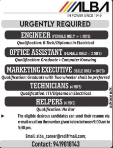 Engineer, Office Assistant, Marketing Executive, Technicians, Helpers Jobs.