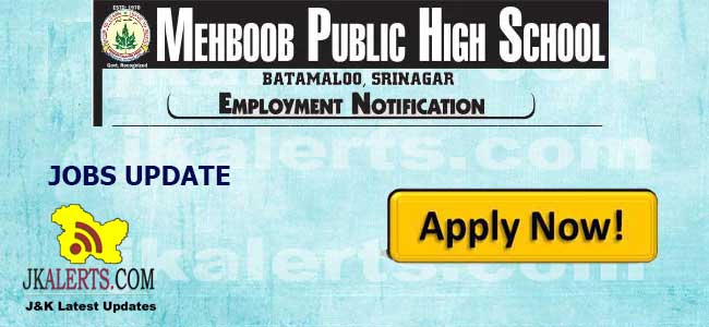 Mahbob J Mehboob Public School Walk-In-Interview. | JKAlerts JK